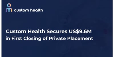 Custom Health Secures US$9.6M